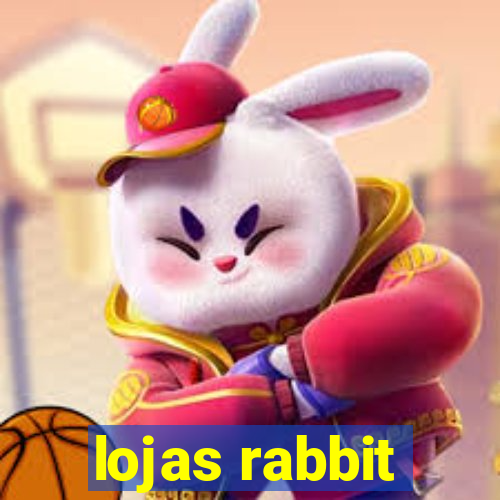 lojas rabbit